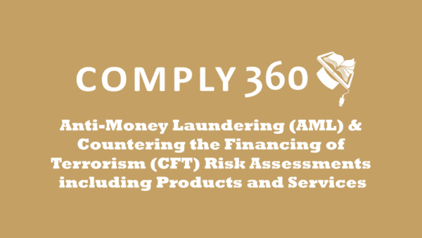 AML & CFT Risk Assessments (including Products and Services)