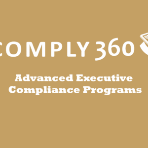 Advanced Executive Compliance Program