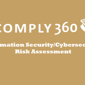 Information Security/Cybersecurity Risk Assessment