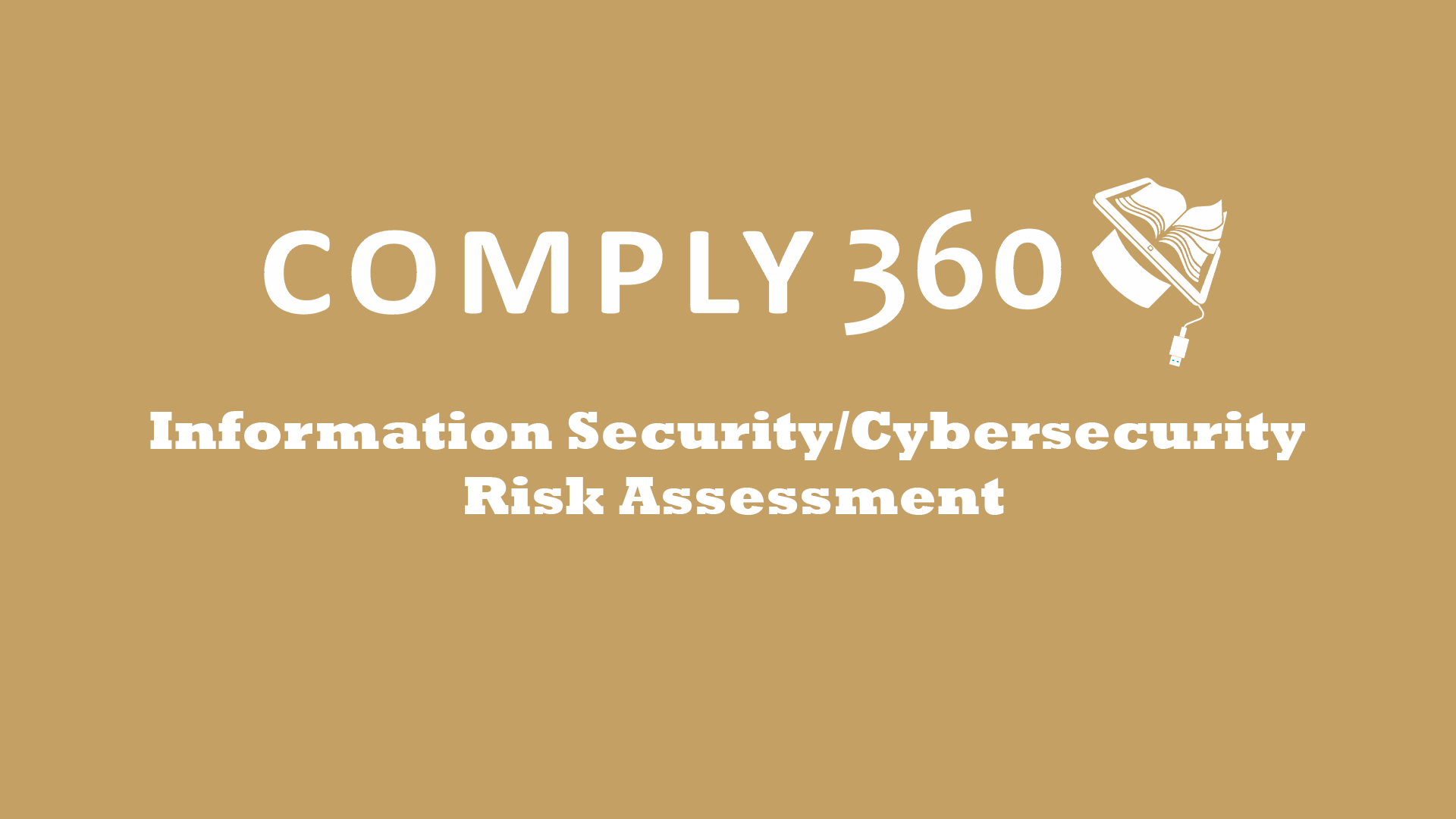 Information Security/Cybersecurity Risk Assessment