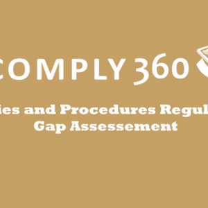 Policies and Procedures Regulatory Gap Assessement